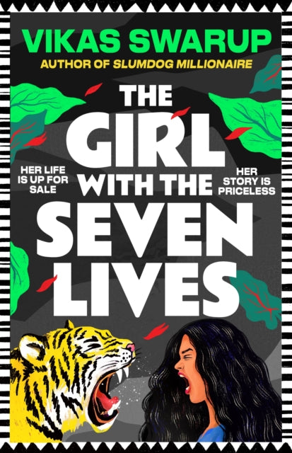 The Girl with the Seven Lives : the brand new dazzling novel, from the author behind Slumdog Millionaire - Vikas Swarup