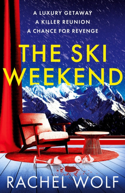 The Ski Weekend - Rachel Wolf