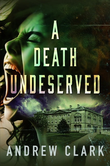 A Death Undeserved - Andrew Clark