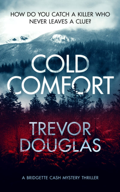 Cold Comfort : a mystery thriller with twists