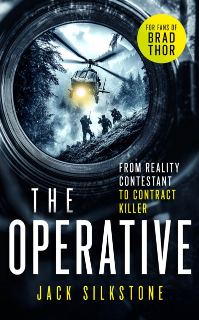 The Operative : A Vigilante Justice Thriller of Deception and Ultimate Survival - Jack Silkstone
