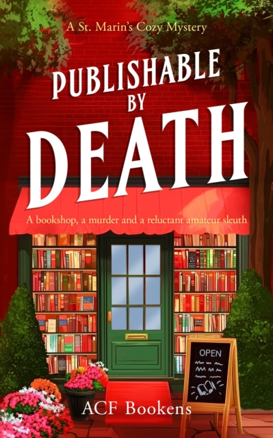 Publishable By Death : A Cozy Mystery Adventure