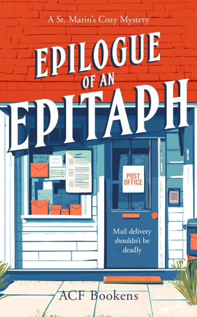 Epilogue Of An Epitaph : A Cozy Mystery Adventure
