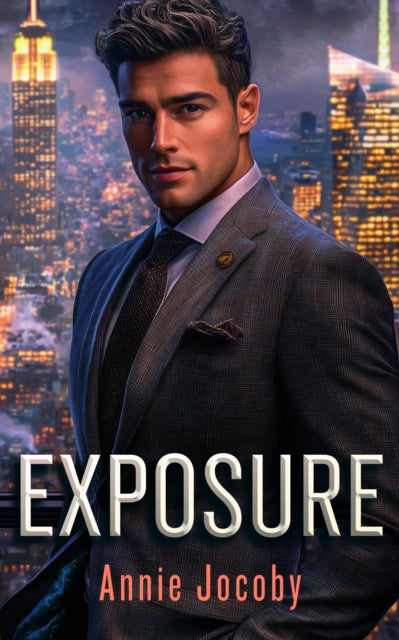 Exposure : A fake engagement billionaire romance - Annie Jocoby