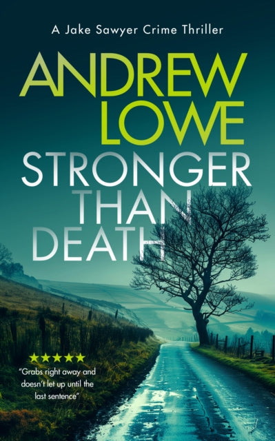 Stronger Than Death : A page-turning British detective crime thriller with twists
