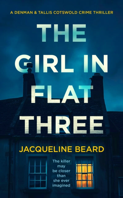 The Girl in Flat Three : A Gripping Psychological Crime Thriller with a Twist You Won't See Coming - Jacqueline Beard