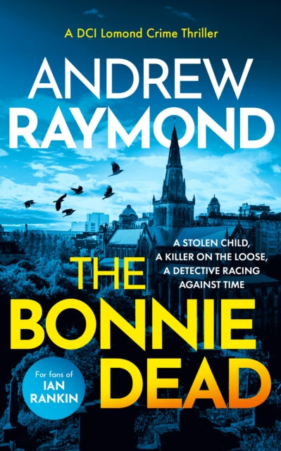 The Bonnie Dead : A Scottish Detective Mystery