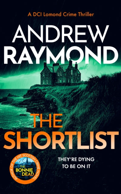 The Shortlist : A Scottish Murder Mystery - Andrew Raymond