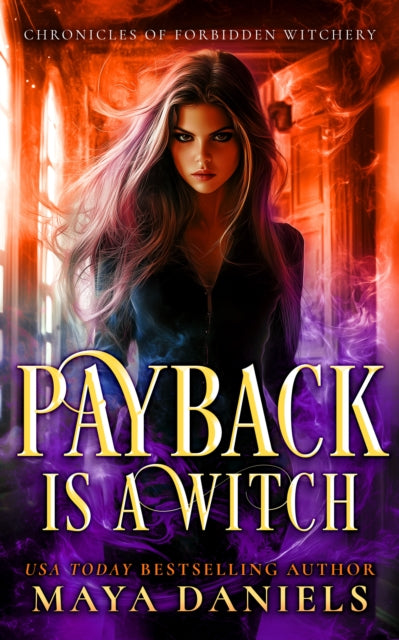Payback is a Witch - Maya Daniels