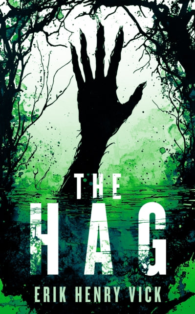 The Hag : A Supernatural Thriller