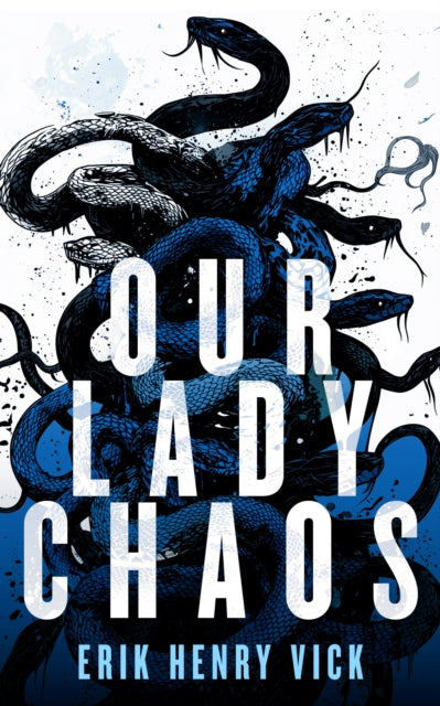 Our Lady Chaos : A Supernatural Thriller