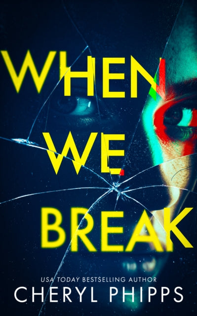 When We Break - Cheryl Phipps