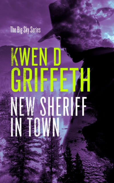 New Sheriff in Town - Kwen D. Griffeth