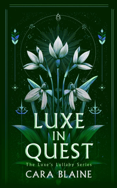 Luxe in Quest : A Slow-Burn Why Choose Romantasy Trilogy - Cara Blaine