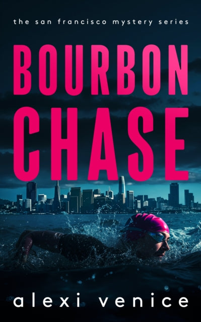 Bourbon Chase : A Legal Crime Thriller with a Slow-Burn Romance - Alexi Venice