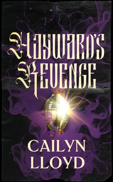The Hayward's Revenge : Gothic ghost horror of cursed bloodlines and a coastal lighthouse - Cailyn Lloyd
