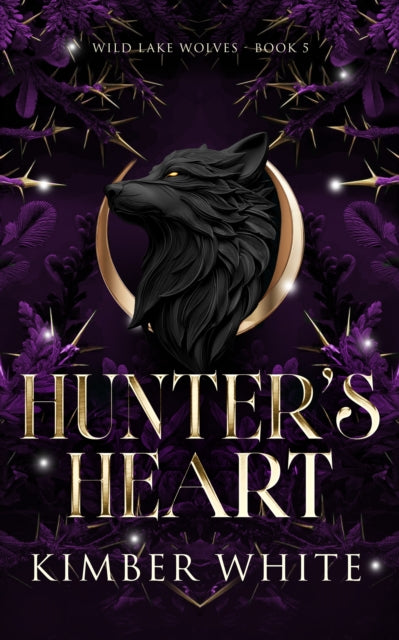 Hunter's Heart : Wolf Shifter Romance - Kimber White