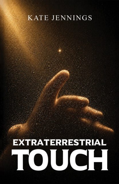 Extraterrestrial Touch - Kate Jennings