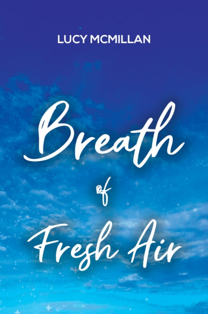Breath of Fresh Air - Lucy Mcmillan