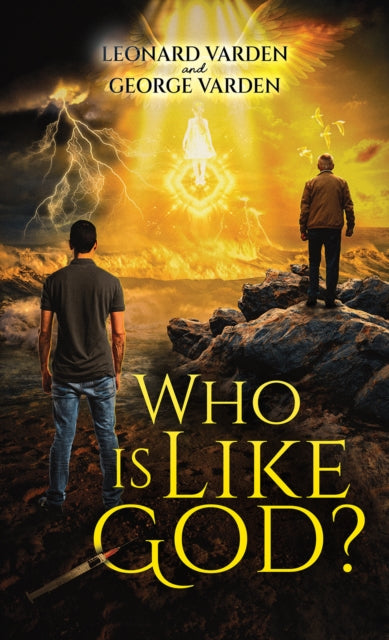 Who Is Like God? - George Varden