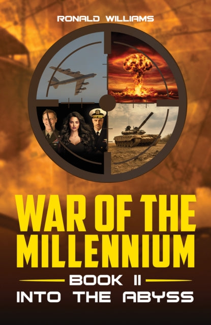 War of the Millennium: Book II : Into the Abyss - Ronald Williams