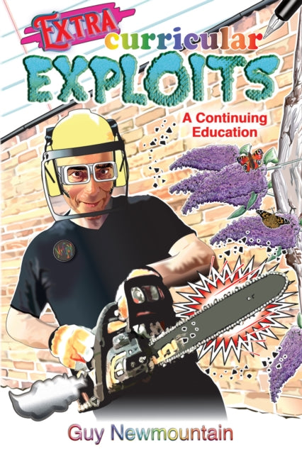 Extracurricular Exploits: A Continuing Education - Guy Newmountain