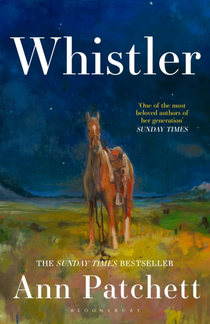 Whistler : The new novel from the bestselling author of Tom Lake and The Dutch House - Ann Patchett