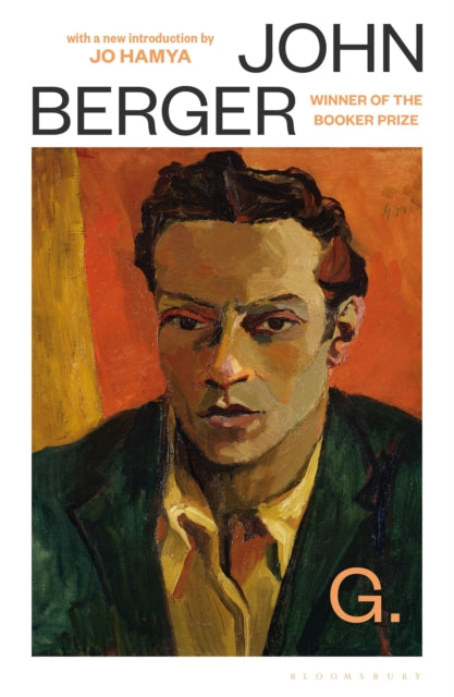 G. : winner of the Booker Prize, with a new introduction by Jo Hamya - John Berger