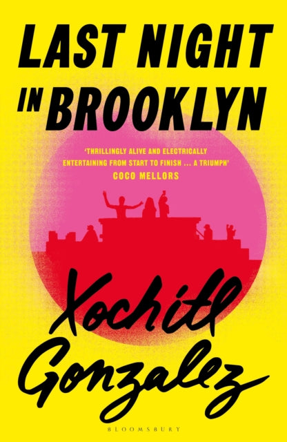 Last Night in Brooklyn - Xochitl Gonzalez