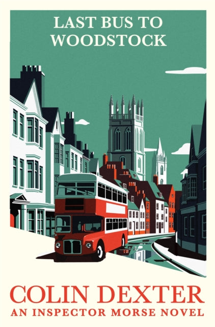 Last Bus to Woodstock - Colin Dexter