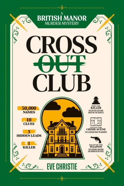 Cross Out Club: A British Manor Murder Mystery Puzzle - Eve Christie