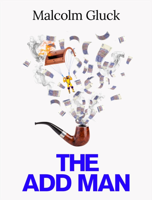 The Add Man - Malcolm Gluck