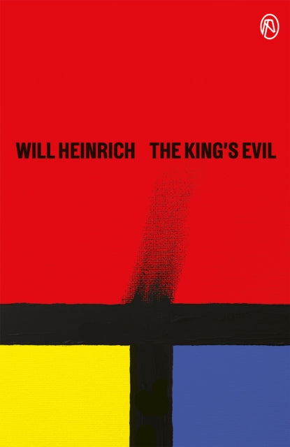 The King's Evil - Will Heinrich