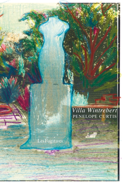 Villa Wintrebert - Penelope Curtis