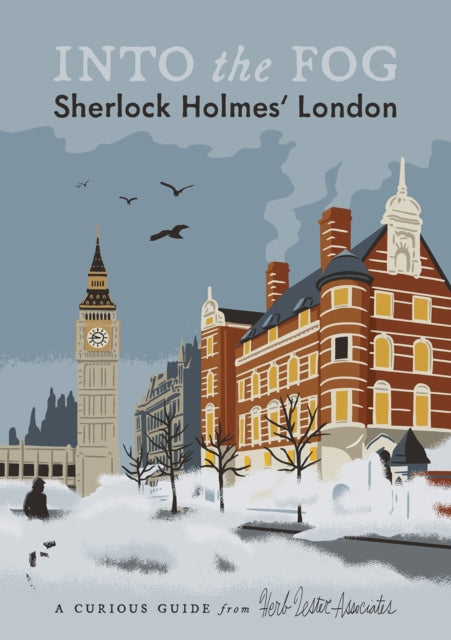 Into the Fog : Sherlock Holmes' London - Ron Tinner