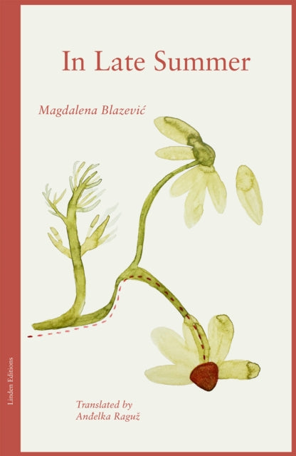 In Late Summer - Magdelena Blazevic