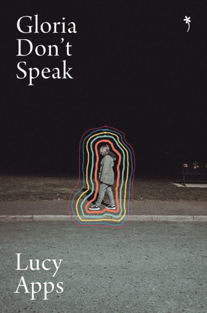 Gloria Don't Speak - Lucy Apps