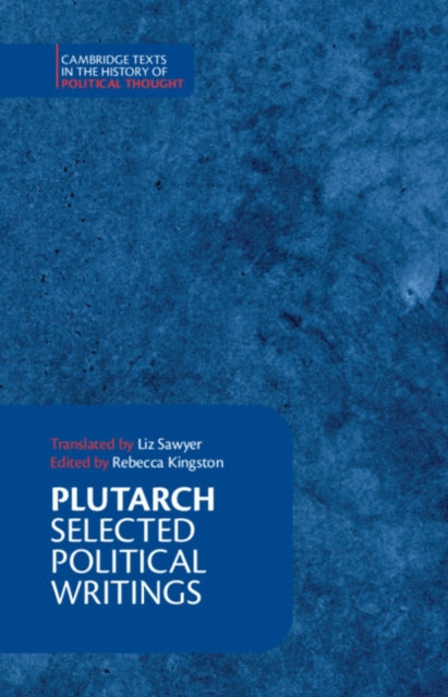 Plutarch: Selected Political Writings - Plutarch