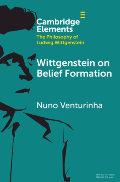 Front cover of Wittgenstein on Belief Formation by Nuno Venturinha, paperback