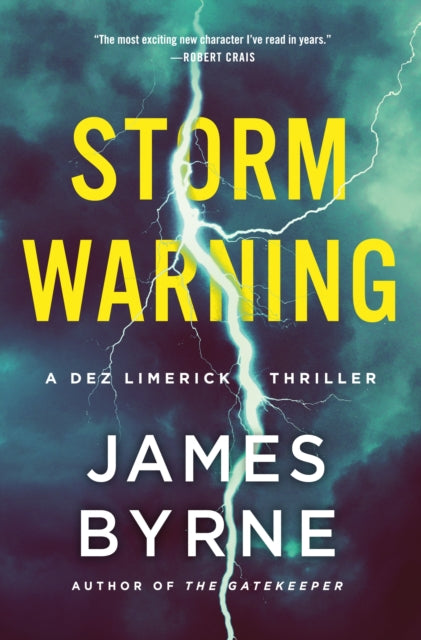 Storm Warning : A Dez Limerick Thriller - James Byrne