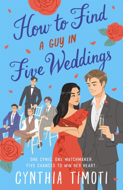How to Find a Guy in Five Weddings - Cynthia Timoti