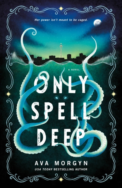 Only Spell Deep : A Novel - Ava Morgyn