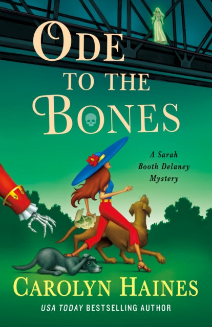 Ode to the Bones : A Sarah Booth Delaney Mystery - Carolyn Haines