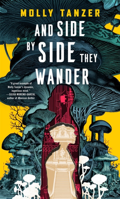 And Side by Side They Wander - Molly Tanzer
