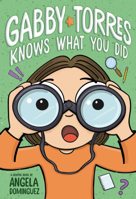 Gabby Torres Knows What You Did - Angela Dominguez