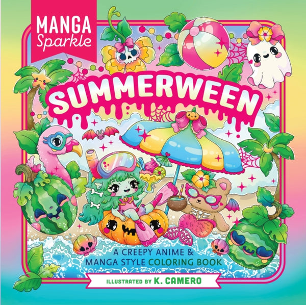 Manga Sparkle: Summerween : A Creepy Anime & Manga Style Coloring Book - K. Camero