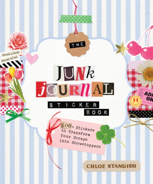The Junk Journal Sticker Book - Chloe Standish