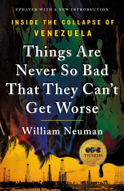 Things Are Never So Bad That They Can't Get Worse - William Neuman