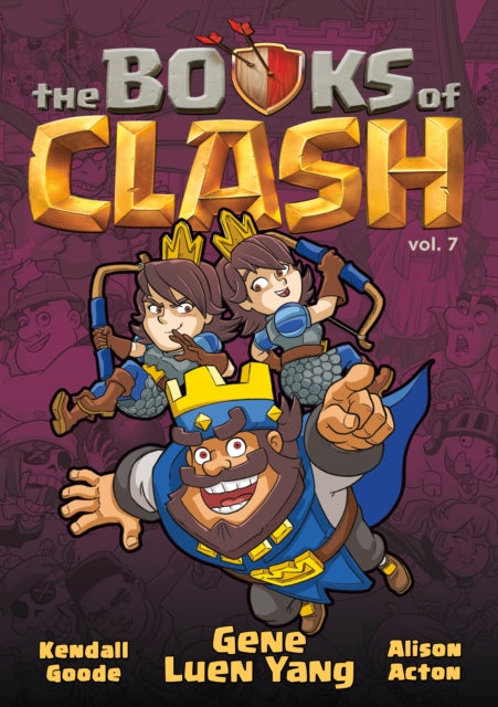 The Books of Clash Volume 7: Legendary Legends of Legendarious Achievery - Alison Acton