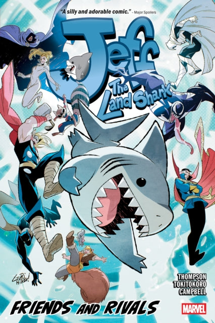 Jeff the Land Shark: Friends and Rivals - Kelly Thompson
